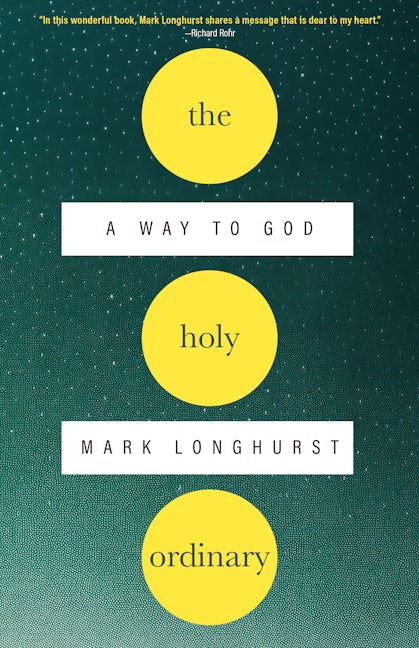 Book cover image for The Holy Ordinary ISBN: 9781958972519